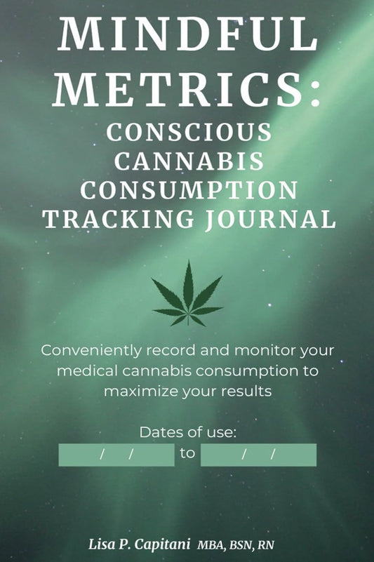 Mindful Metrics: Conscious Cannabis Consumption Tracking Journal - Luna Wolf